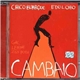 Chico Buarque, Edu Lobo - Cambaio